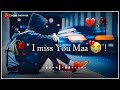 I Miss You Maa Special Whatsapp Status Maa Sad Status Maa Shayari Video I Love You Maa