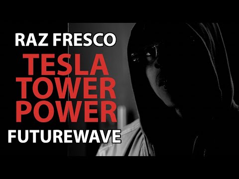Raz Fresco & Futurewave "Tesla Tower Power" | Music Video