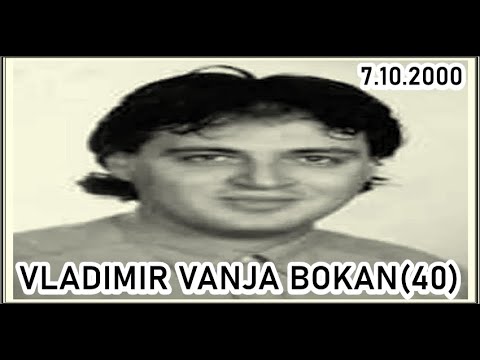 VLADIMIR VANJA BOKAN(40)    7.10.2000
