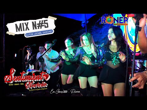 SENTIMIENTO NORTEÑO - MIX N#5 - EN CONCIERTO PIURA