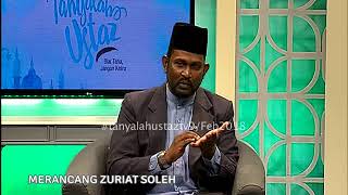 Download lagu Tanyalah Ustaz - Merancang Zuriat Soleh 6 mp3