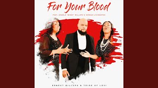 For Your Blood (feat. Angela Missy Billups &amp; Hannah Livingston)