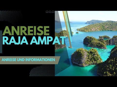 Anreise nach Raja Ampat & was du wissen solltest!