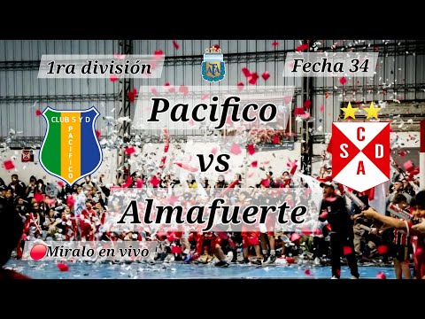 Pacifico vs Almafuerte 1ra división Fecha 34 Torneo 2025