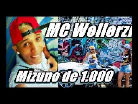 Mc Wellerzin - 1 Mizuno De Mil ( Dj Taz, Vinicius Produções)
