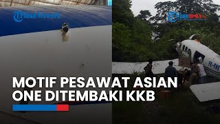Motif KKB Tembaki Pesawat Asian One di Distrik Beoga karena Bawa Logistik Senjata Milik TNI