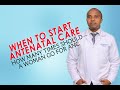 ANTENATAL CARE THE PREGNANCY JOURNEY WHEN TO START HOW MANY TIMES SHOULD A PREGNANT WOMAN DO ANC