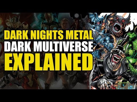 Dark Nights Metal: The Dark Multiverse Explained