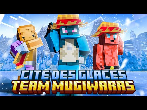 CITE DES GLACES 3 - Team Mugiwaras [Film Complet]