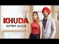 Khuda : Satbir Aujla ( Full Song ) Latest Punjabi Songs 2019 | Geet MP3 Khuda : Satbir Aujla ( Full Song ) Latest Punjabi Songs 2019 | Geet MP3