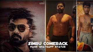 Simbu Comeback Mass Whatsapp Status  Wahran  STR S