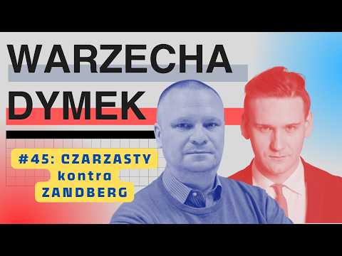 Czarzasty kontra Zandberg. "Warzecha & Dymek", odc. 45.