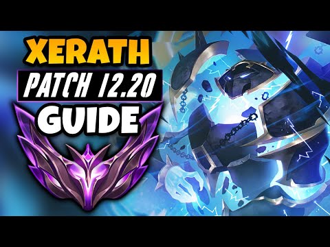 *Updated* Patch 12.20 Xerath Support Guide