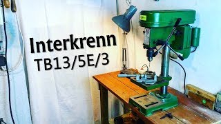 Tischbohrmaschine Interkrenn TB13/5E/3 | Standbohrmaschine | Messerbau