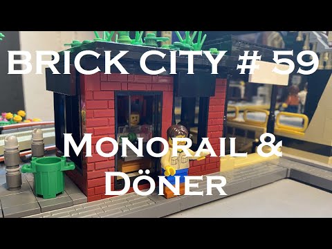 Brick City #59 Monorail & Döner