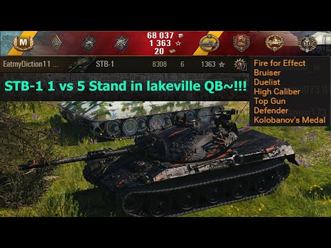 STB-1 🔝 1 vs 5 Stand in lakeville QB~!!! 🔝 World of Tanks ✔️