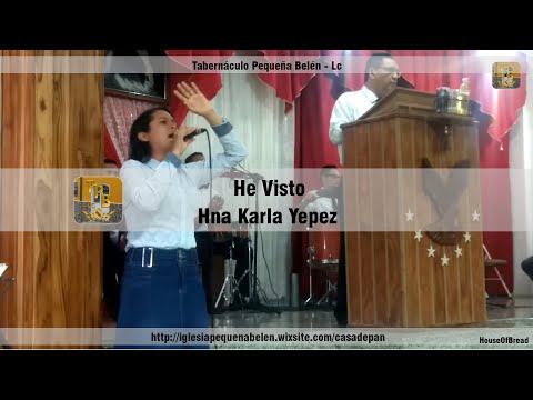 He Visto - Hna Karla Yepez