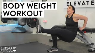 Easy Body Weight Workouts You Can Do At Home | Move At Home