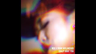 NSG &amp; Jakarta Soul System X Rinni Wulandari - Crazy Bout You