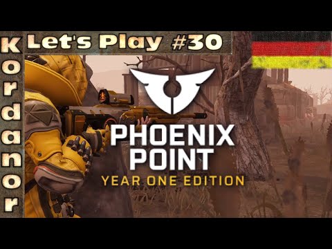 Let's Play - Phoenix Point - Year One Edition #30 [Legende][DE] by Kordanor