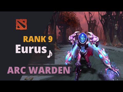 Eurus♪ (Rank 9) plays Arc Warden Dota 2 Full Game