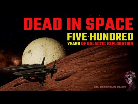 Dead in Space | 500 YEARS OF GALACTIC EXPLORATION