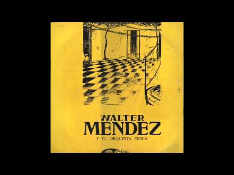 Marcha de las serpentinas - Walter Mendez y su orquesta típica - canta Miriam Cortez