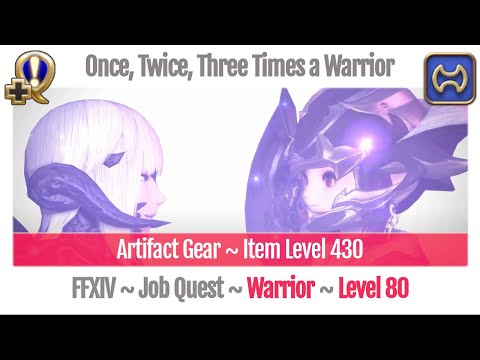 FFXIV Warrior Level 80 Job Quest ~ Shadowbringers ~ Once, Twice, Three Times a Warrior