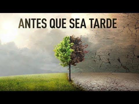 ANTES QUE SEA TARDE. Documental completo  (Before the flood) en español