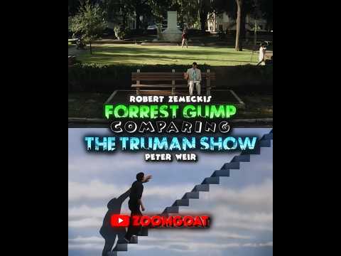 Forrest Gump vs The Truman Show