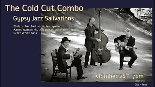 The Cold Cut Combo | Gypsy Jazz Salivations - Oct. 26, 2025