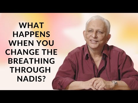 What happens when you change the breathing through the Nadis? | Sri M