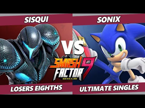 Smash Factor 9 Top 8 - sisqui (Dark Samus) Vs. Sonix (Sonic) SSBU Ultimate Tournament