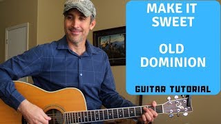 Make It Sweet - Old Dominion | Guitar Tutorial