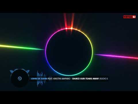 John De Sohn feat  Kristin Amparo   Dance Our Tears Away Radio Edit