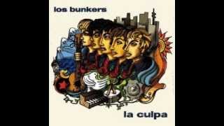 La Culpa (2003) - Los Bunkers (Album Completo)
