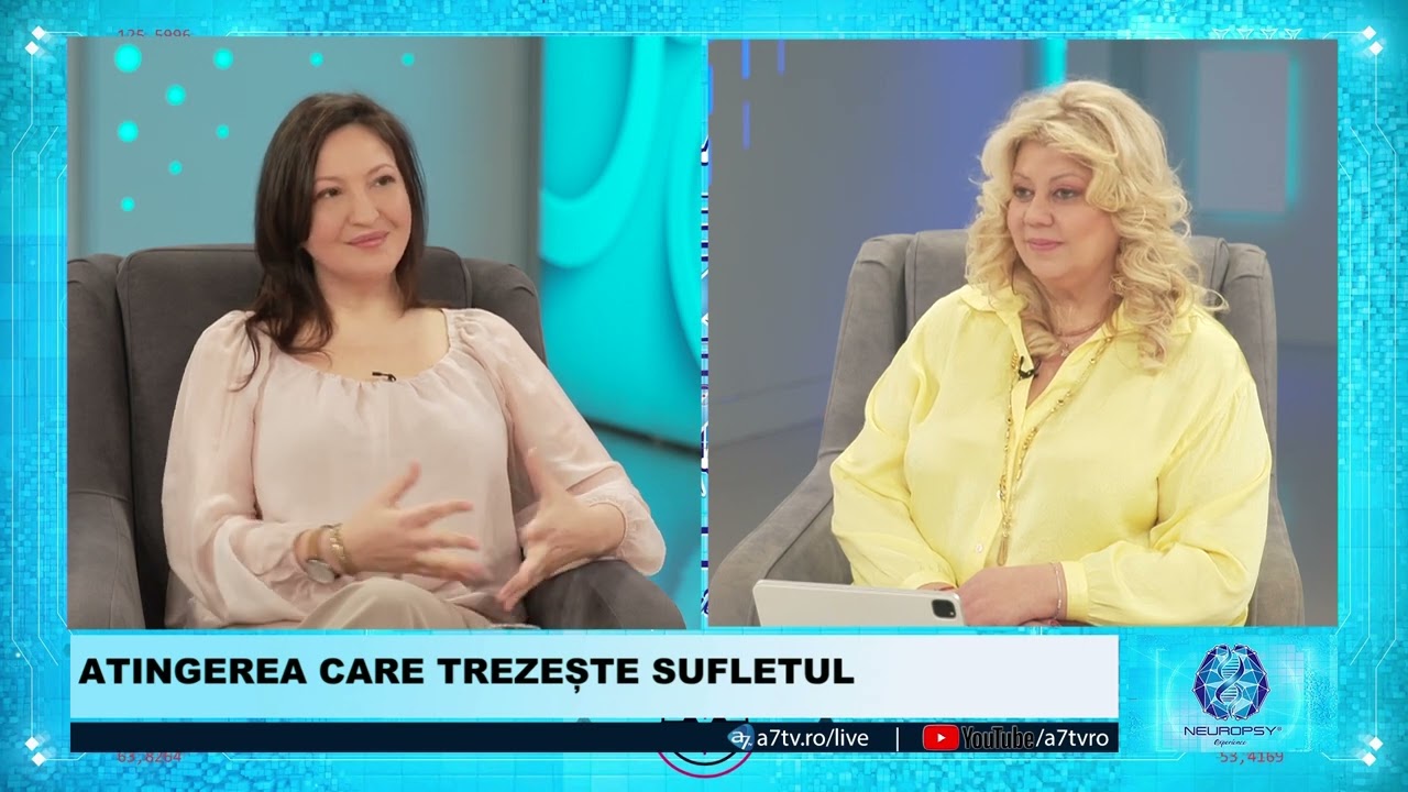 🧠 "Atingerea care trezește sufletul" - cu Dr. Gina Chiriac și Cecilia Elena Gafita
