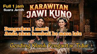 Download lagu GENDING JAWA PENGANTAR TIDUR | KARAWITAN JAWI KUNO | GERBANG JAGAD mp3 Download lagu GENDING JAWA PENGANTAR TIDUR | KARAWITAN JAWI KUNO | GERBANG JAGAD mp3