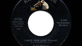 1959 HITS ARCHIVE: I Need Your Love Tonight - Elvis Presley