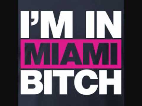 im in miami bitch lmfao