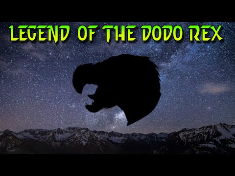 LEGEND OF THE DODO REX!
