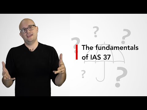 The fundamentals of IAS 37