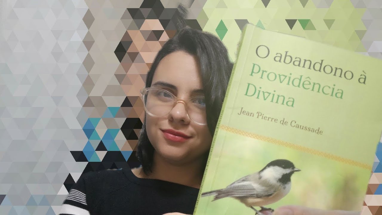 O ABANDONO À PROVIDÊNCIA DIVINA | Jean Pierre de Cassaude - L11A02