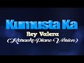KUMUSTA KA - Rey Valera (KARAOKE PIANO VERSION)