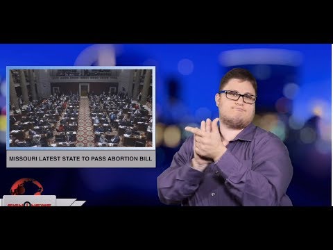 Missouri latest state to pass abortion bill (ASL - 5.18.19)