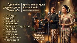 Download lagu Kumpulan Langgam Jawa Terpopuler | Spesial Temani Ngopi & Santai Anda (Keroncong Cover Version) mp3