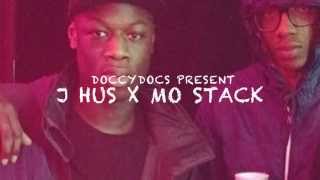 Doccydocs Presents J hus x Mo Stack - Hussling &amp; Stacking (Audio) @Doccydocs @Jhusmusic @realmostack