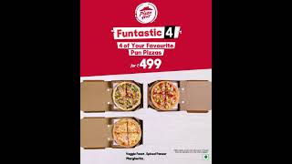 Pizza Hut’s Funtastic 4 Offer Starting at Rs. 499 | 4 Of Your Favourite Pan Pizzas