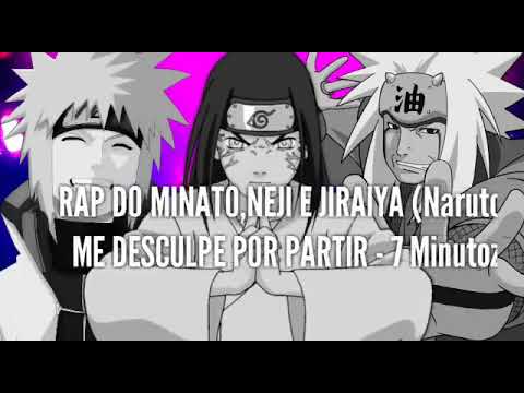 Rap do Minato, Neji e Jiraiya (Naruto) ME DESCULPE POR PARTIR | LEGENDADO