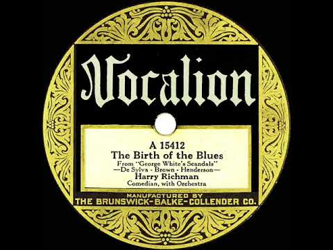 1926 HITS ARCHIVE: The Birth Of The Blues - Harry Richman